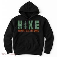 Hike And Pet All The Dogs Funny Hiking Hoodie thumb 0