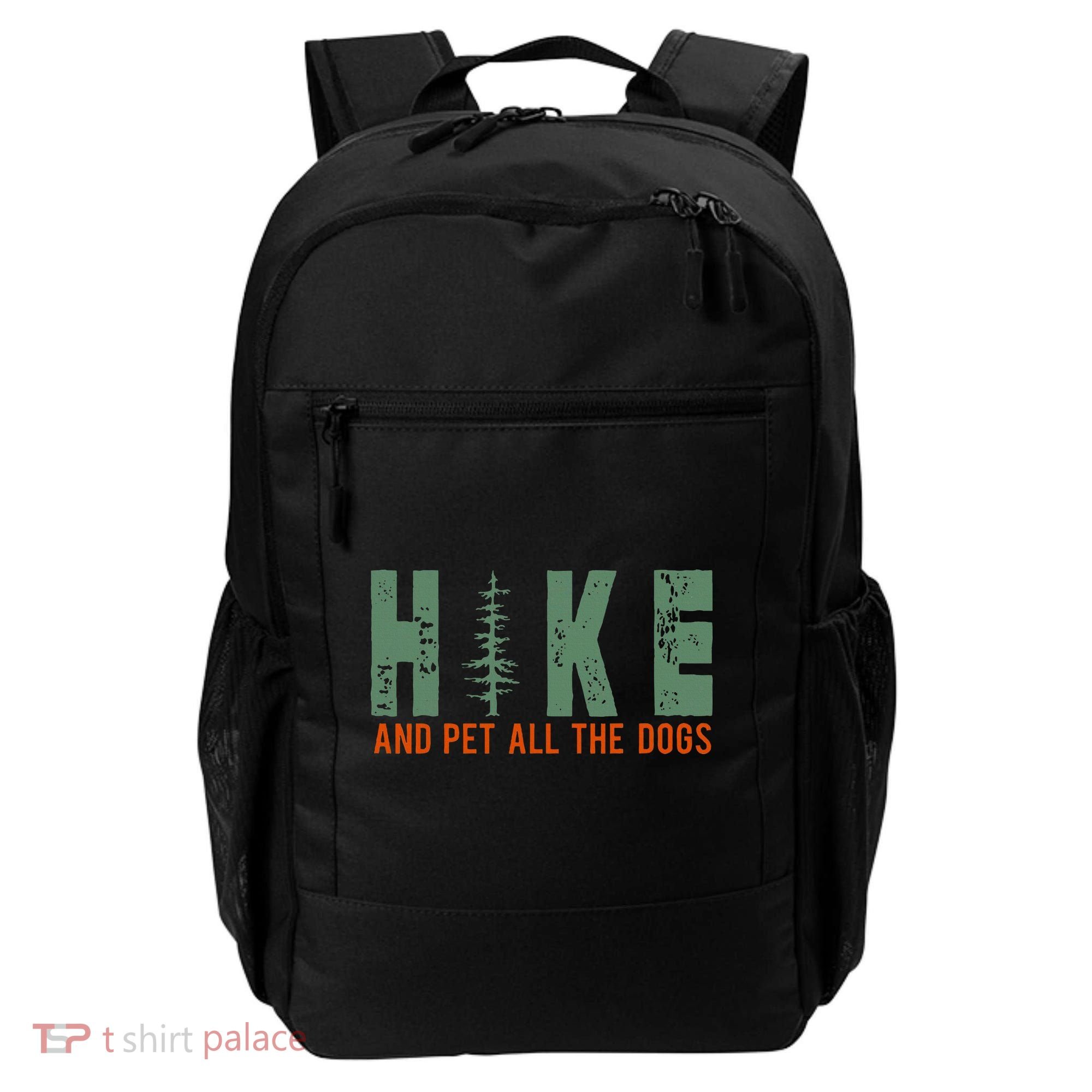 Hike And Pet All The Dogs Funny Hiking Backpack