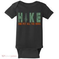 Hike And Pet All The Dogs Funny Hiking Baby Bodysuit thumb 0