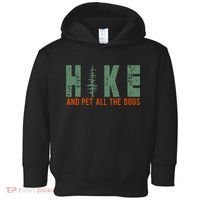 Hike And Pet All The Dogs Funny Hiking Toddler Hoodie thumb 0