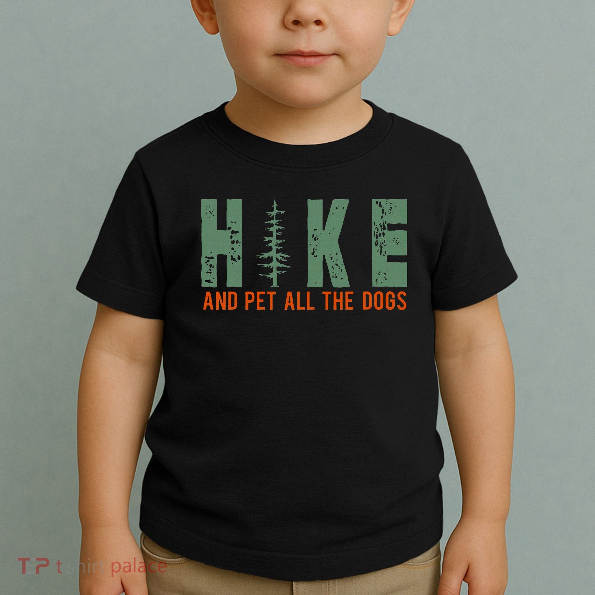 Hike And Pet All The Dogs Funny Hiking Toddler T-Shirt
