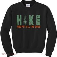 Hike And Pet All The Dogs Funny Hiking Kids Sweatshirt thumb 0