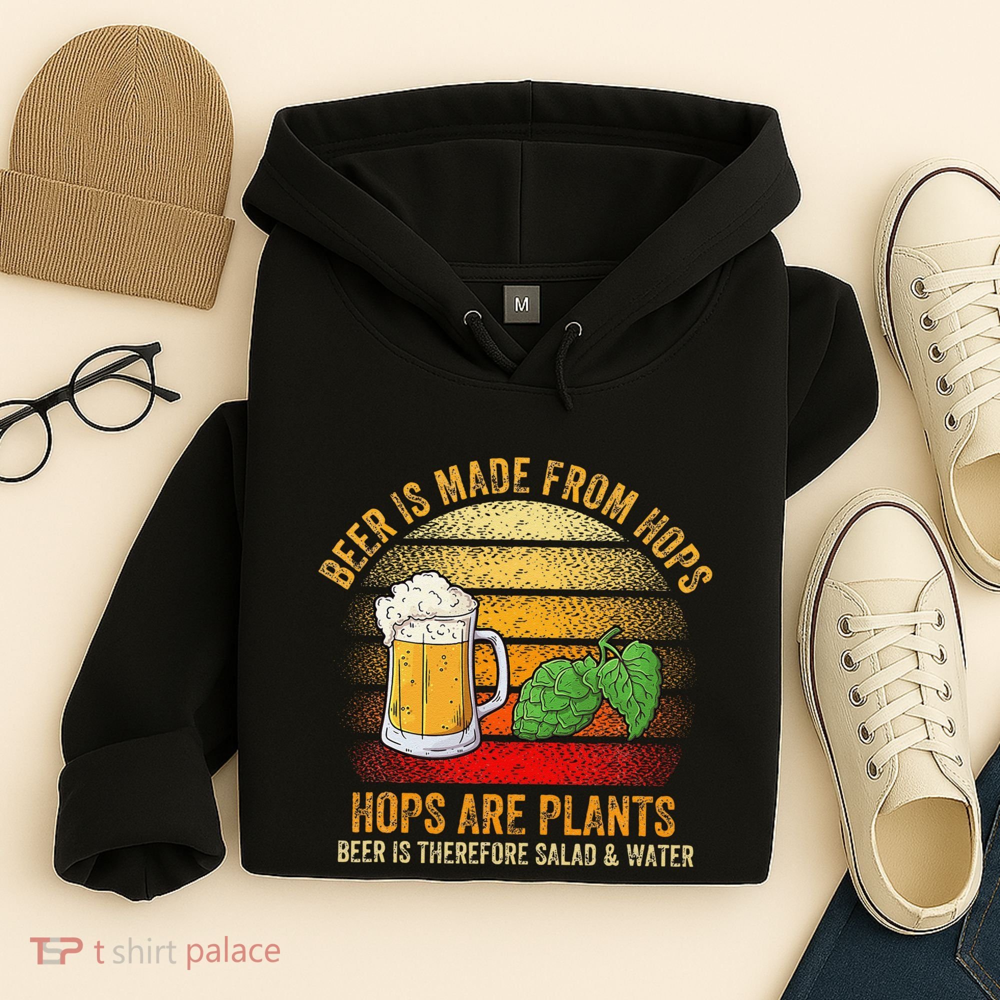 Hops Are Plants Beer Therefore Salad & Water Hoodie