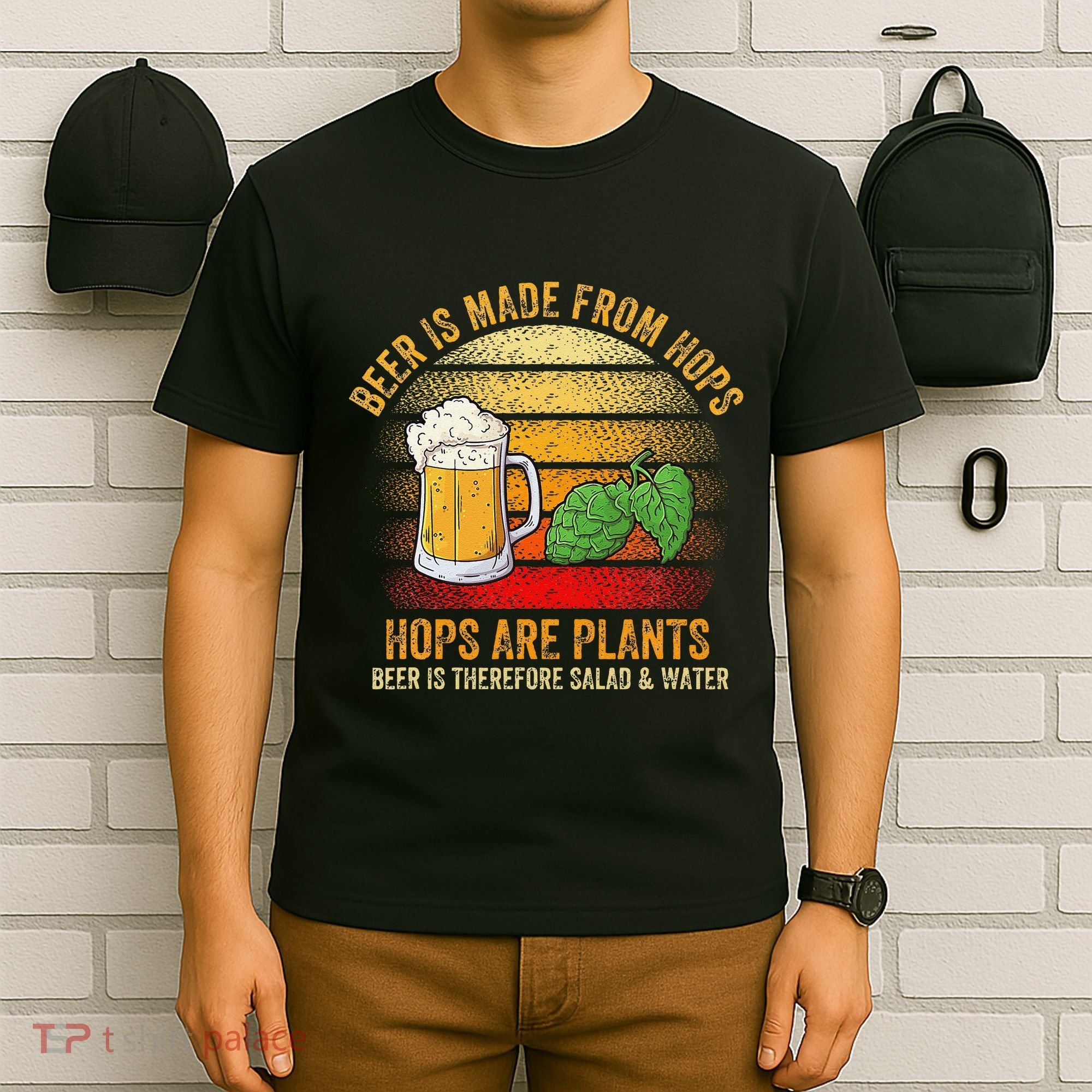 Hops Are Plants Beer Therefore Salad & Water T-Shirt