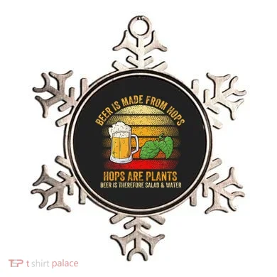 Hops Are Plants Beer Therefore Salad & Water Ornament