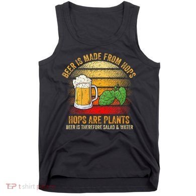 Hops Are Plants Beer Therefore Salad & Water Tank Top