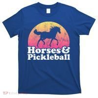 Horse And Pickleball Or Girls Horses Meaningful Gift T-Shirt thumb 0