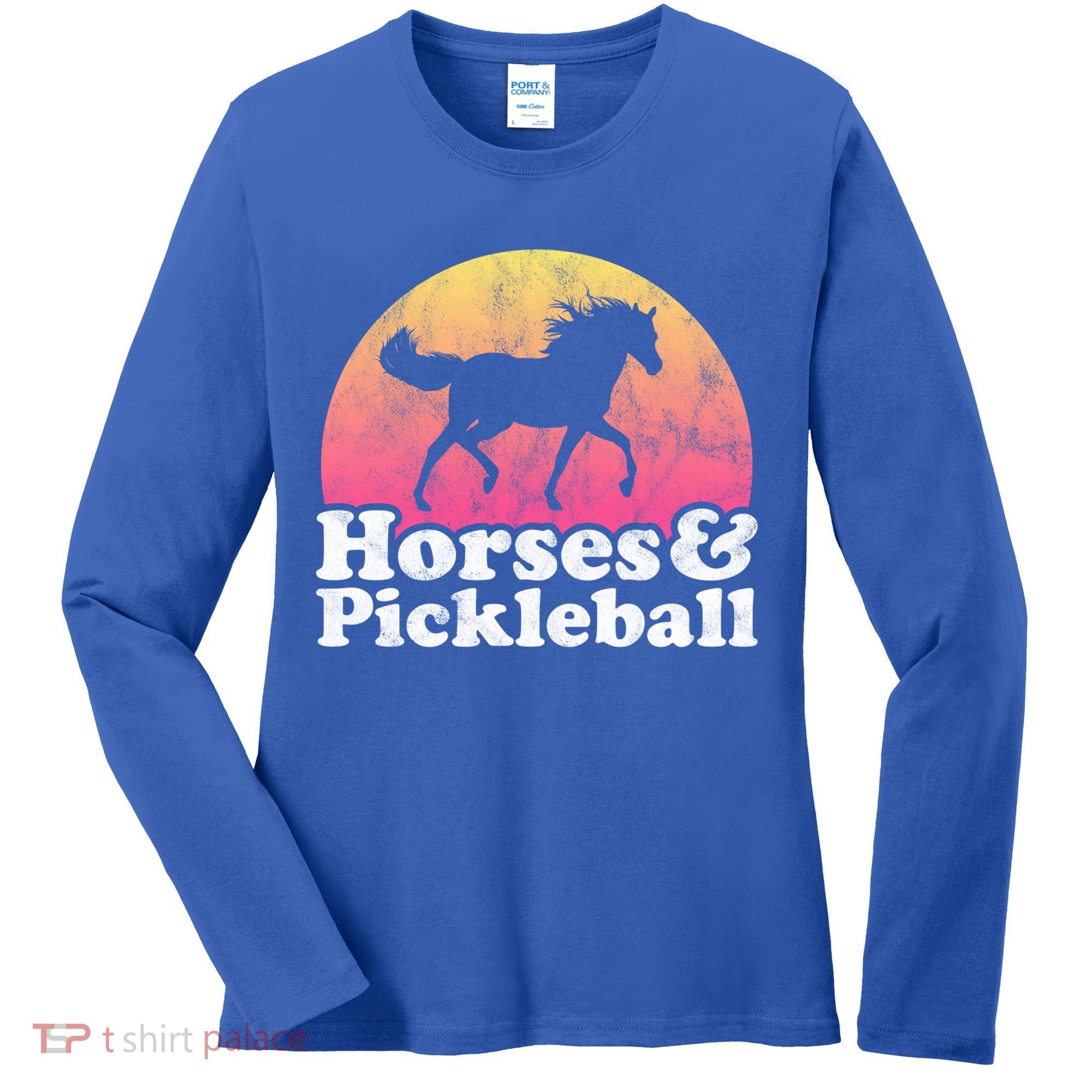 Horse And Pickleball Or Girls Horses Meaningful Gift Women's Long Sleeve Shirt