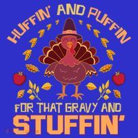 Huffin And Puffin For Stuffin Turkey Trot Squad Thanksgiving Gift Hoodie thumb 7