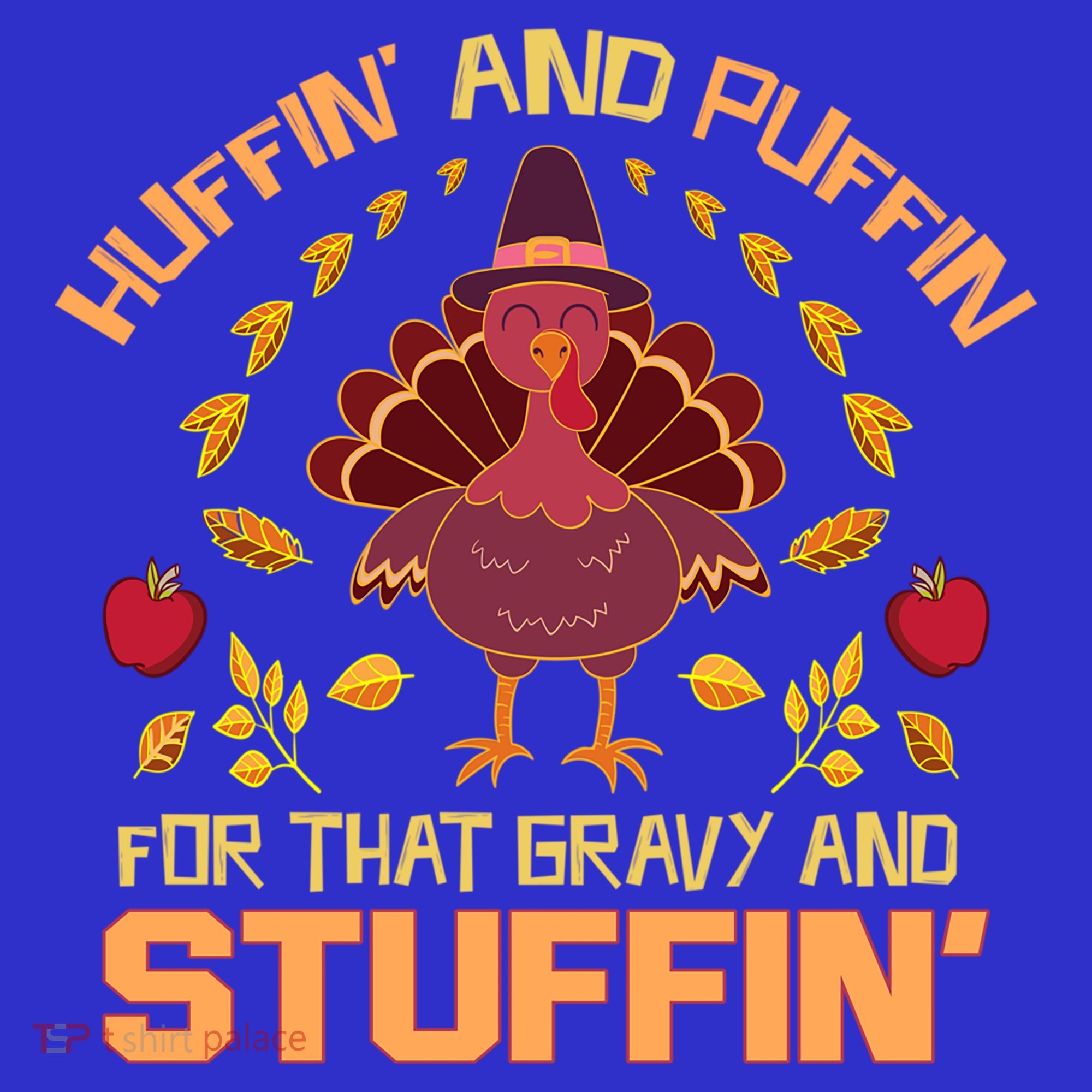 Huffin And Puffin For Stuffin Turkey Trot Squad Thanksgiving Gift Polo