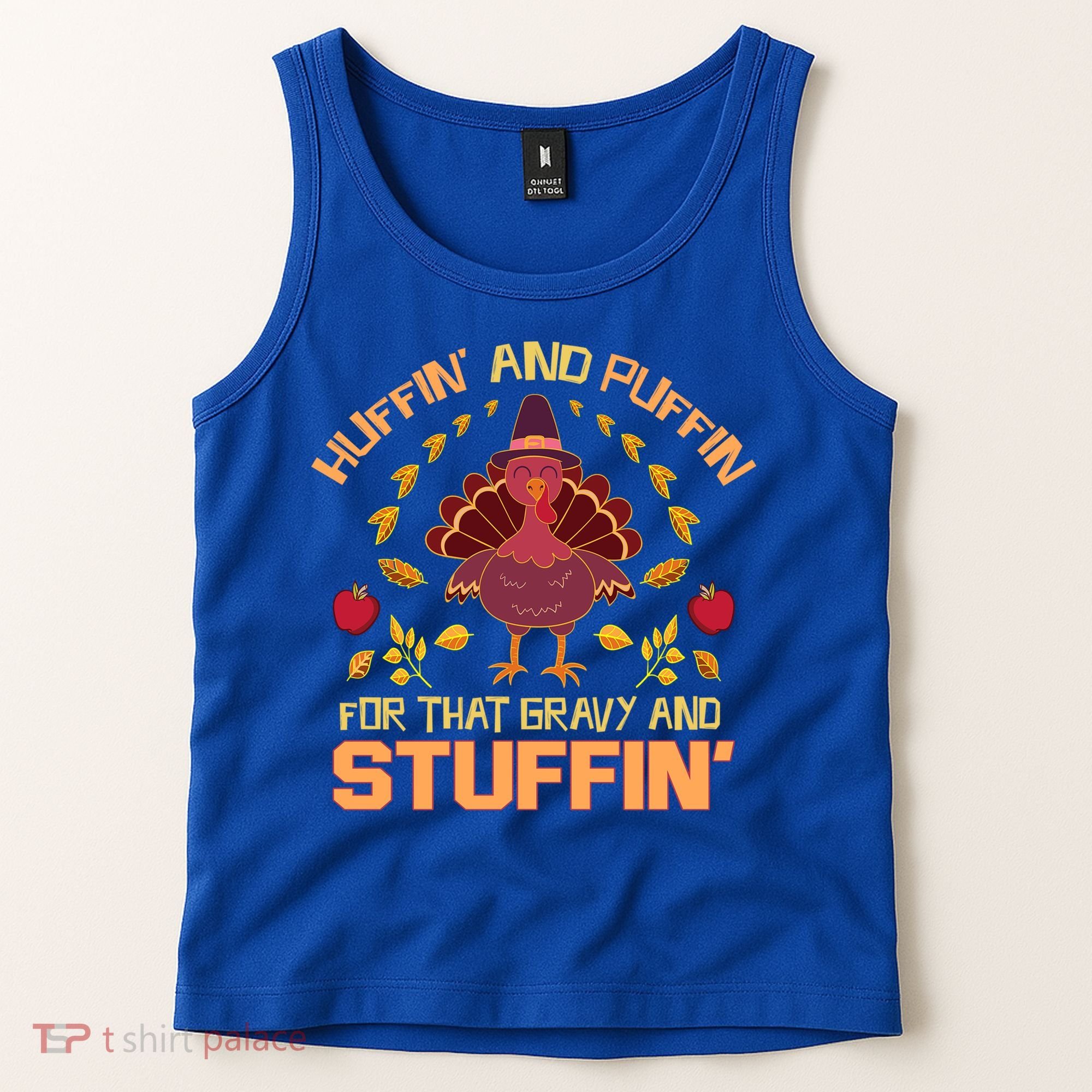Huffin And Puffin For Stuffin Turkey Trot Squad Thanksgiving Gift Tank Top