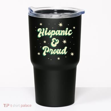 Hispanic And Proud Tumbler