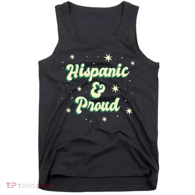 Hispanic And Proud Tank Top