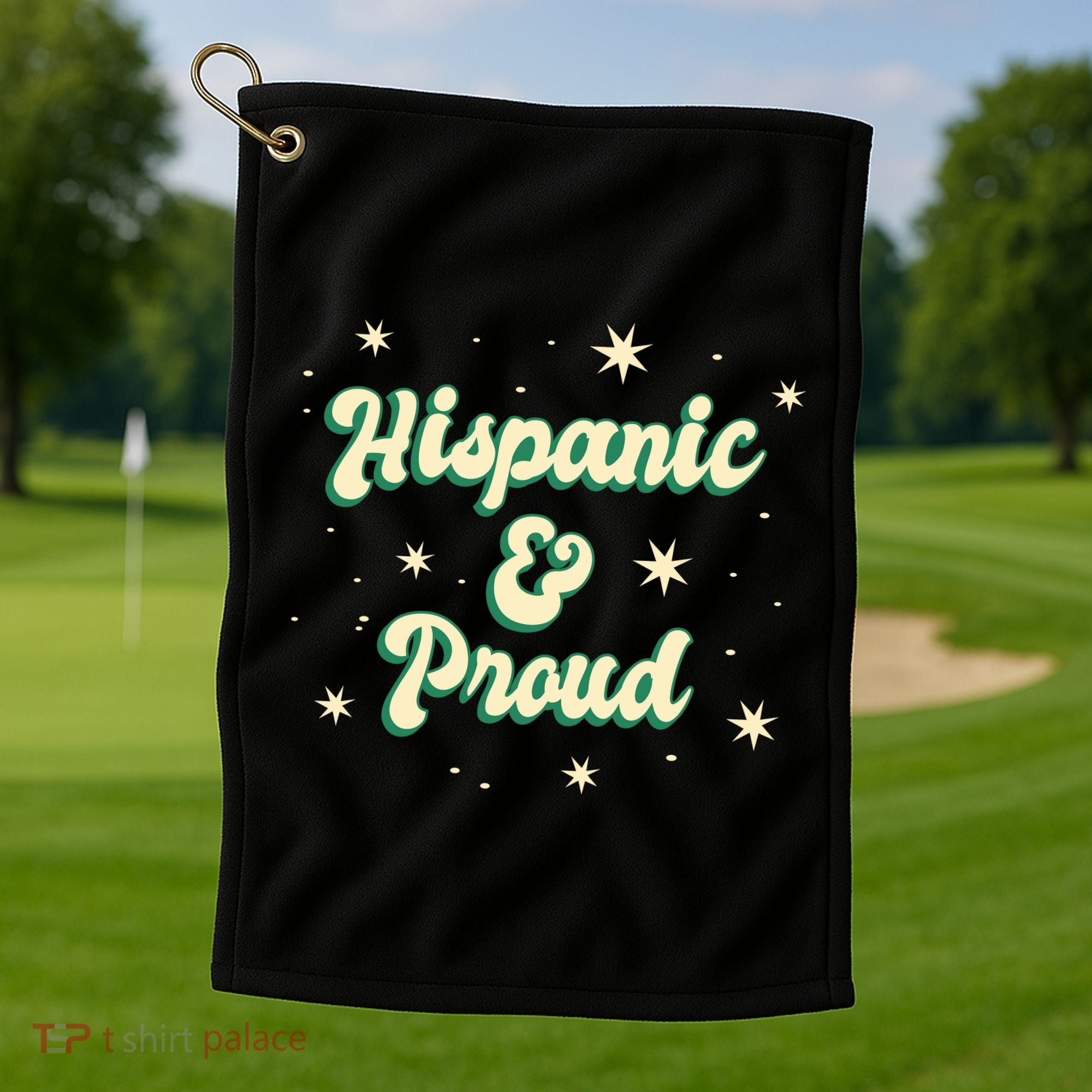 Hispanic And Proud Golf Towel
