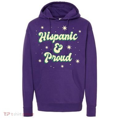 Hispanic And Proud Hoodie