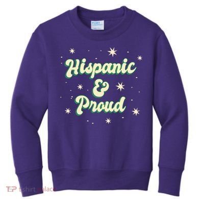 Hispanic And Proud Kids Sweatshirt