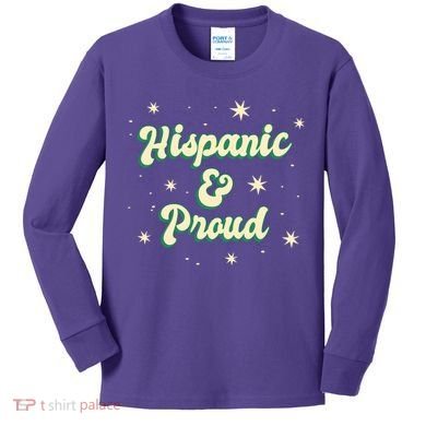 Hispanic And Proud Kids Long Sleeve Shirt
