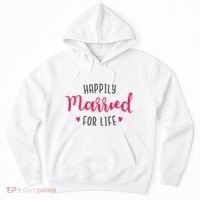 Happily Married For Life Hoodie thumb 0