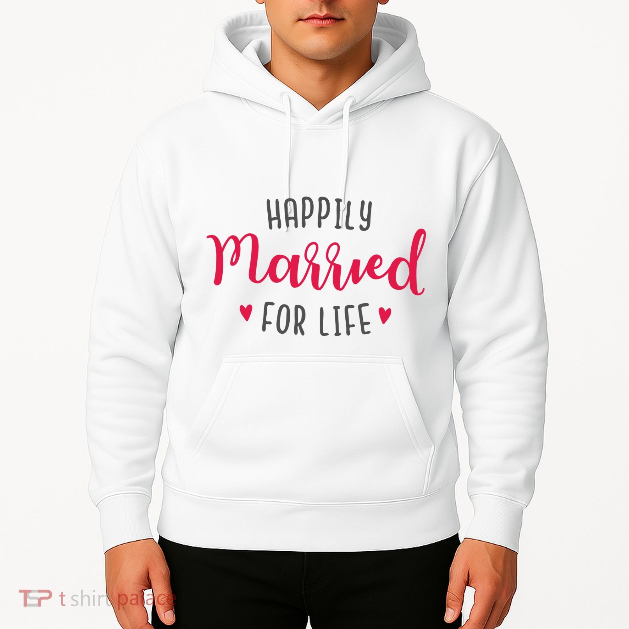 Happily Married For Life Hoodie