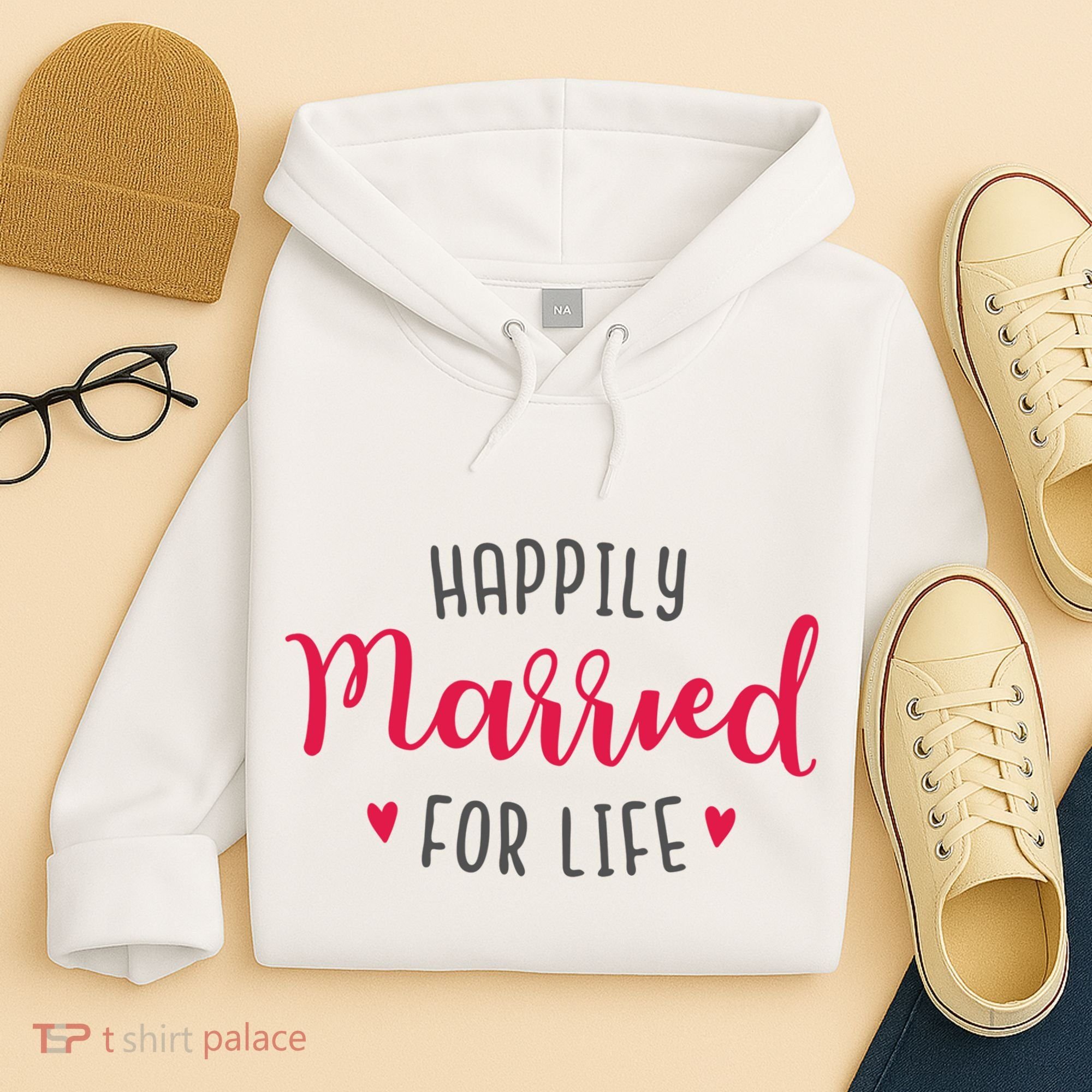 Happily Married For Life Hoodie