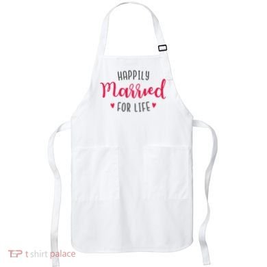 Happily Married For Life Apron
