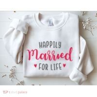 Happily Married For Life Sweatshirt thumb 2