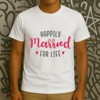 Happily Married For Life T-Shirt thumb 3
