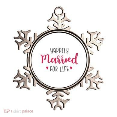 Happily Married For Life Ornament