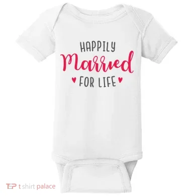 Happily Married For Life Baby Bodysuit