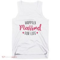Happily Married For Life Tank Top thumb 0