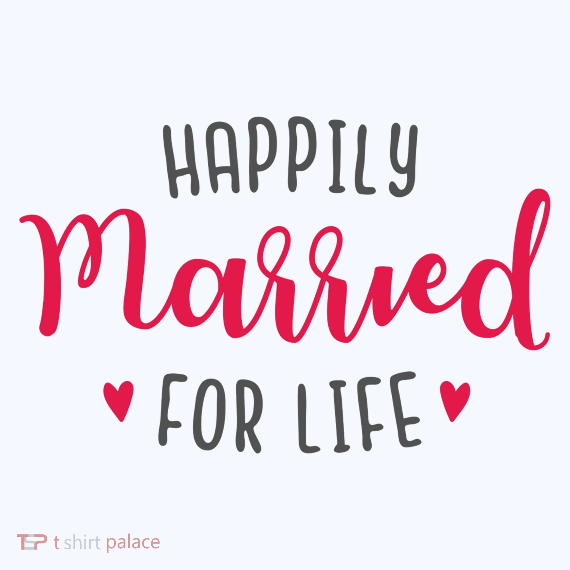 Happily Married For Life Women's Long Sleeve Shirt