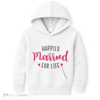 Happily Married For Life Kids Hoodie thumb 0