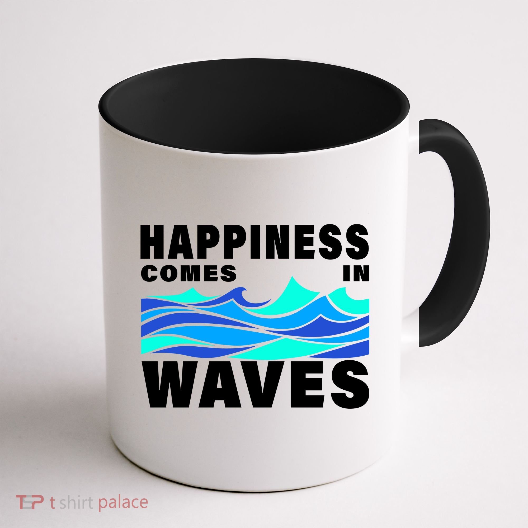 Happiness Comes In Waves Coffee Mug
