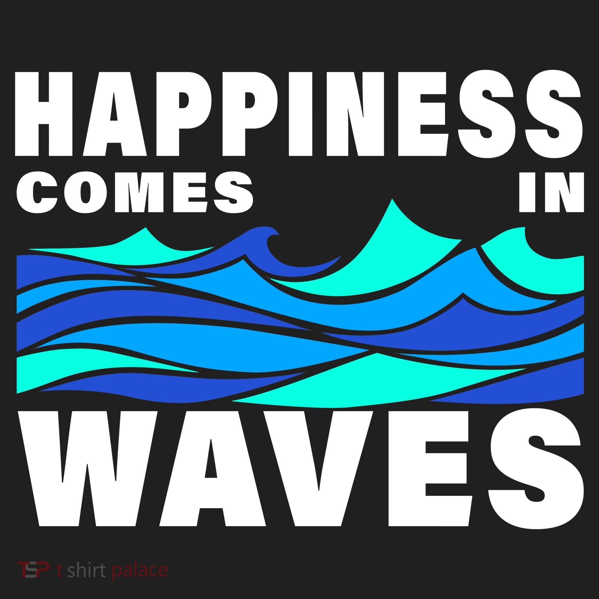 Happiness Comes In Waves Tumbler