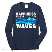 Happiness Comes In Waves Long Sleeve Shirt thumb 0