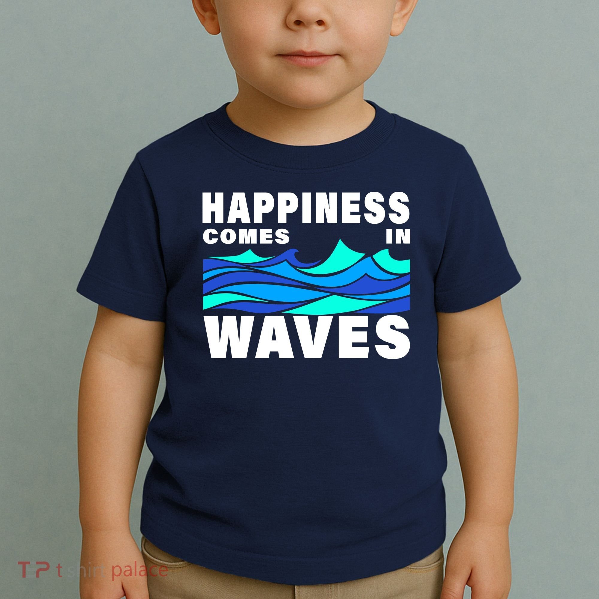Happiness Comes In Waves Toddler T-Shirt