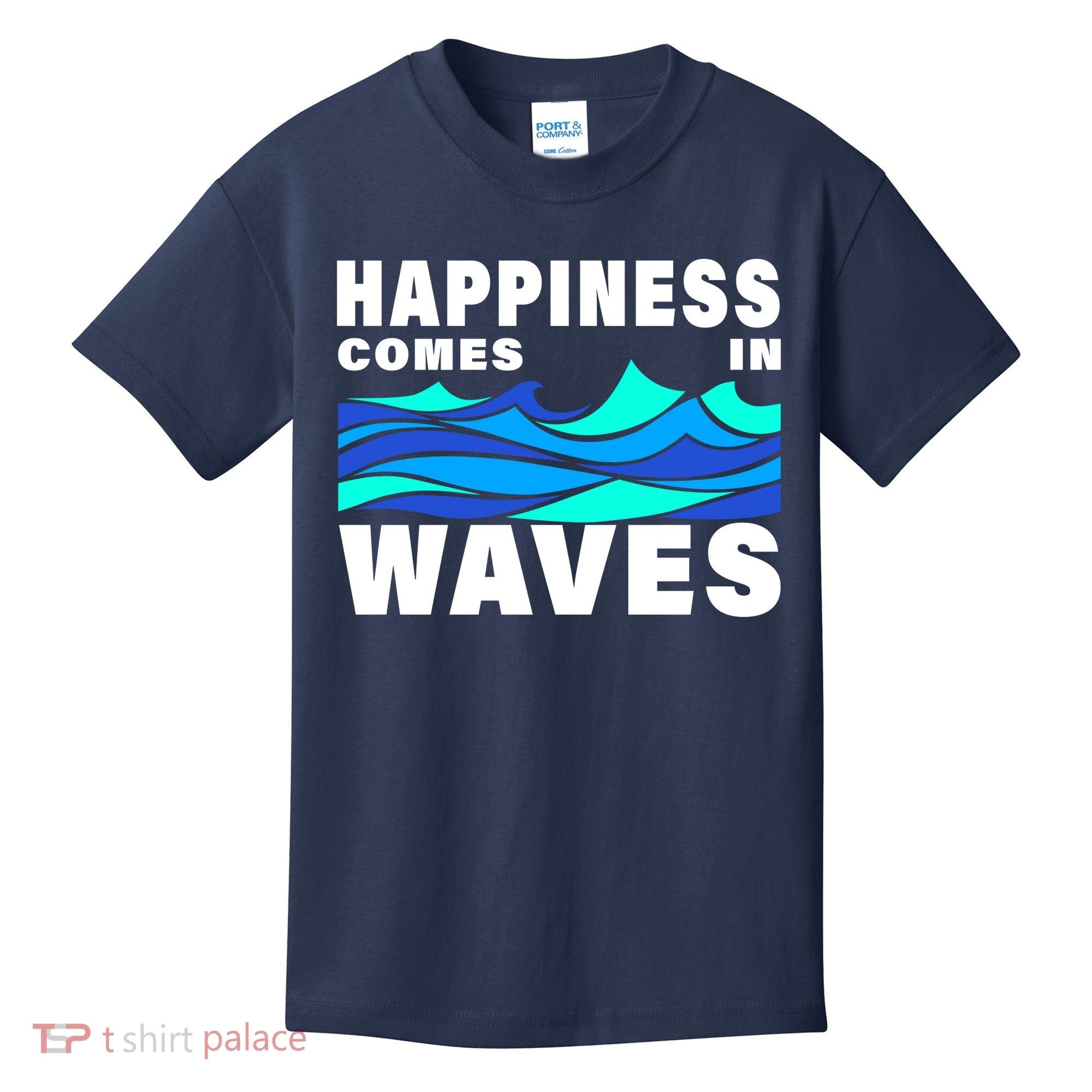 Happiness Comes In Waves Kids T-Shirt