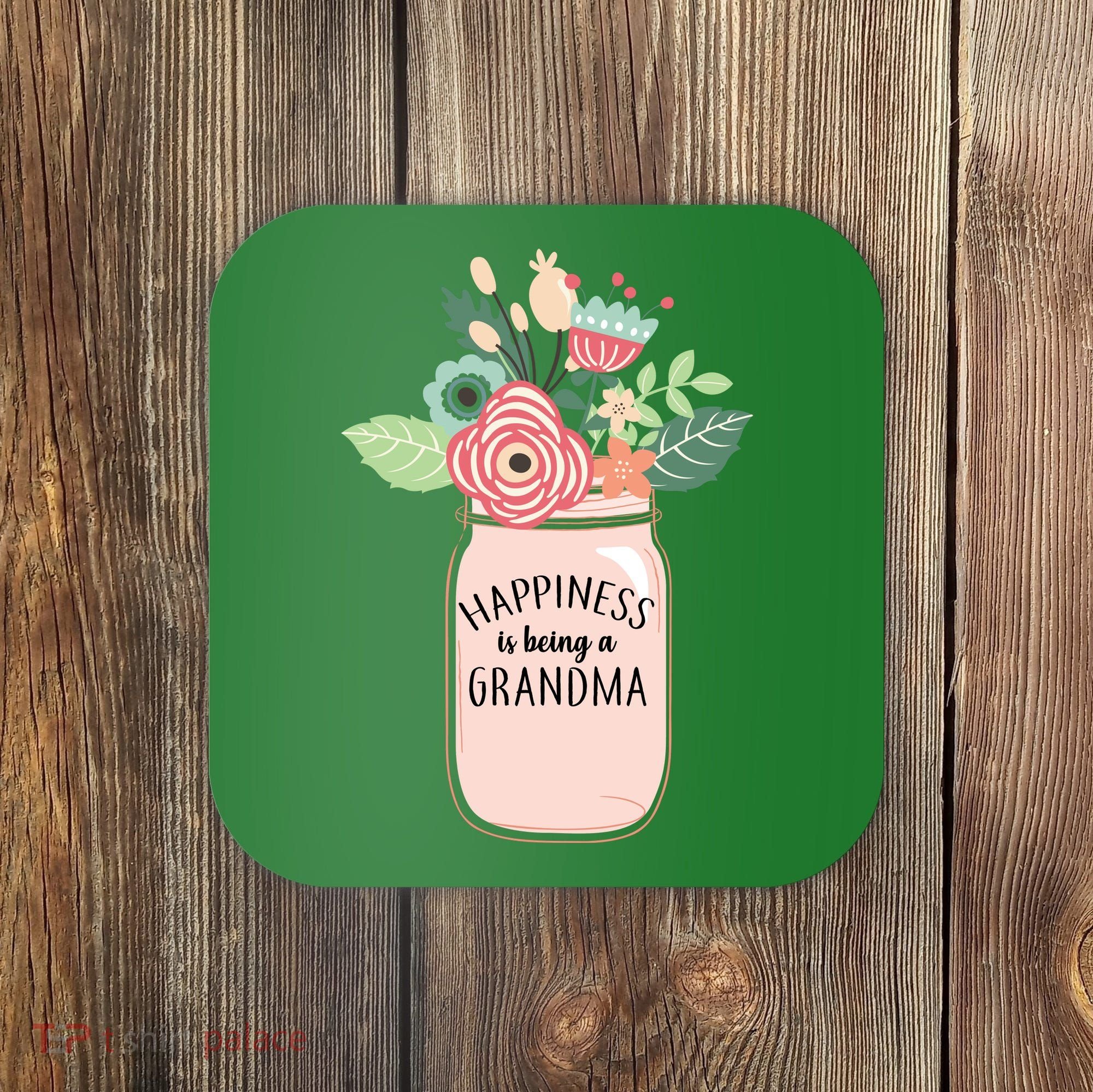 Happiness Is Being A Grandma Flower Coaster