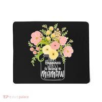 Happiness Is Being A Mamaw Mousepad thumb 0