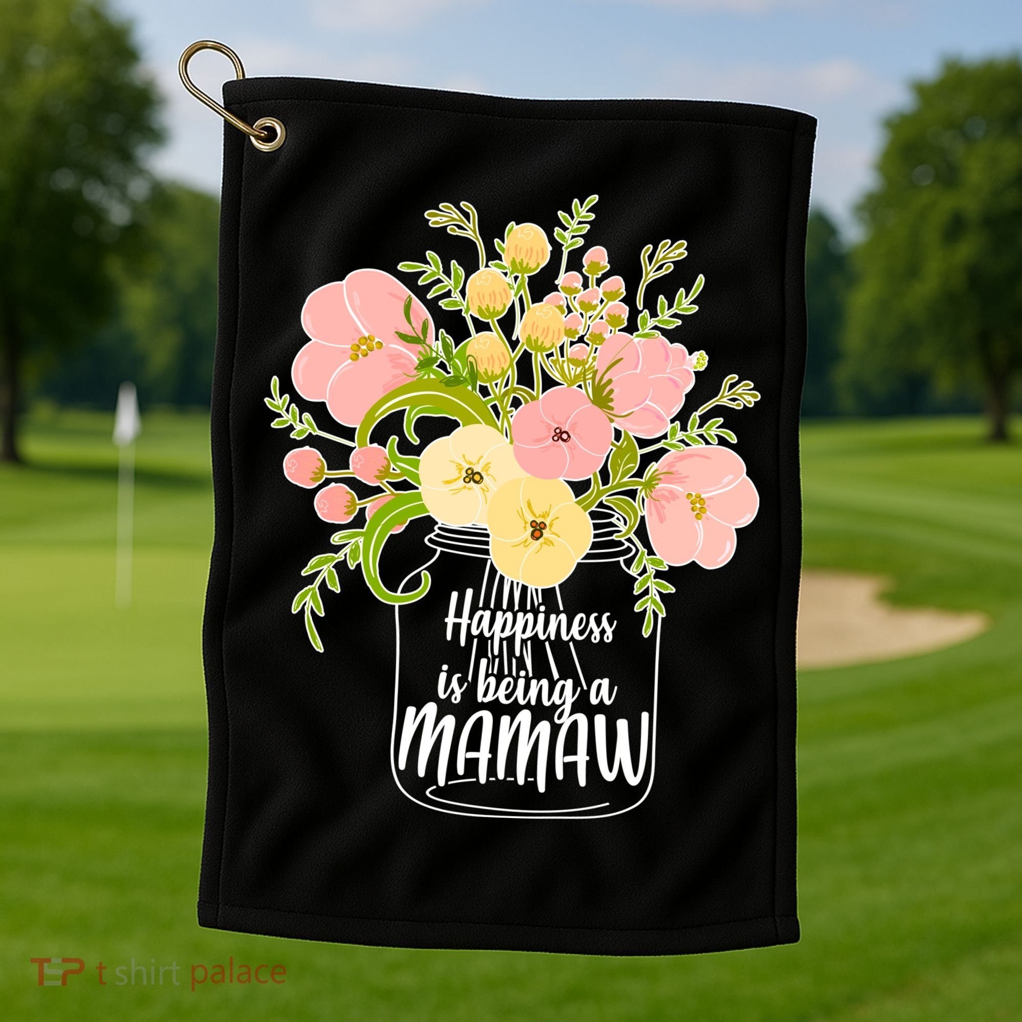 Happiness Is Being A Mamaw Golf Towel