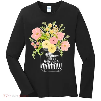 Happiness Is Being A Mamaw Women's Long Sleeve Shirt