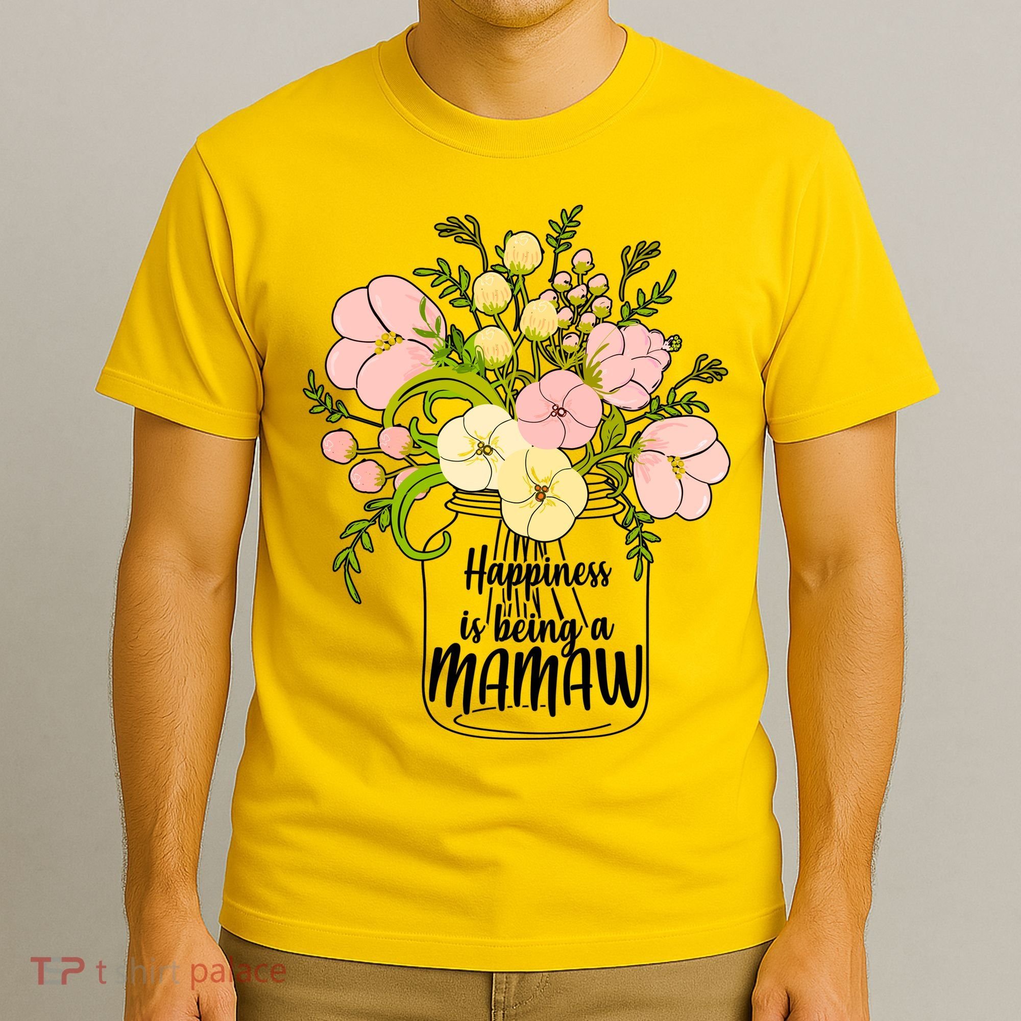 Happiness Is Being A Mamaw T-Shirt