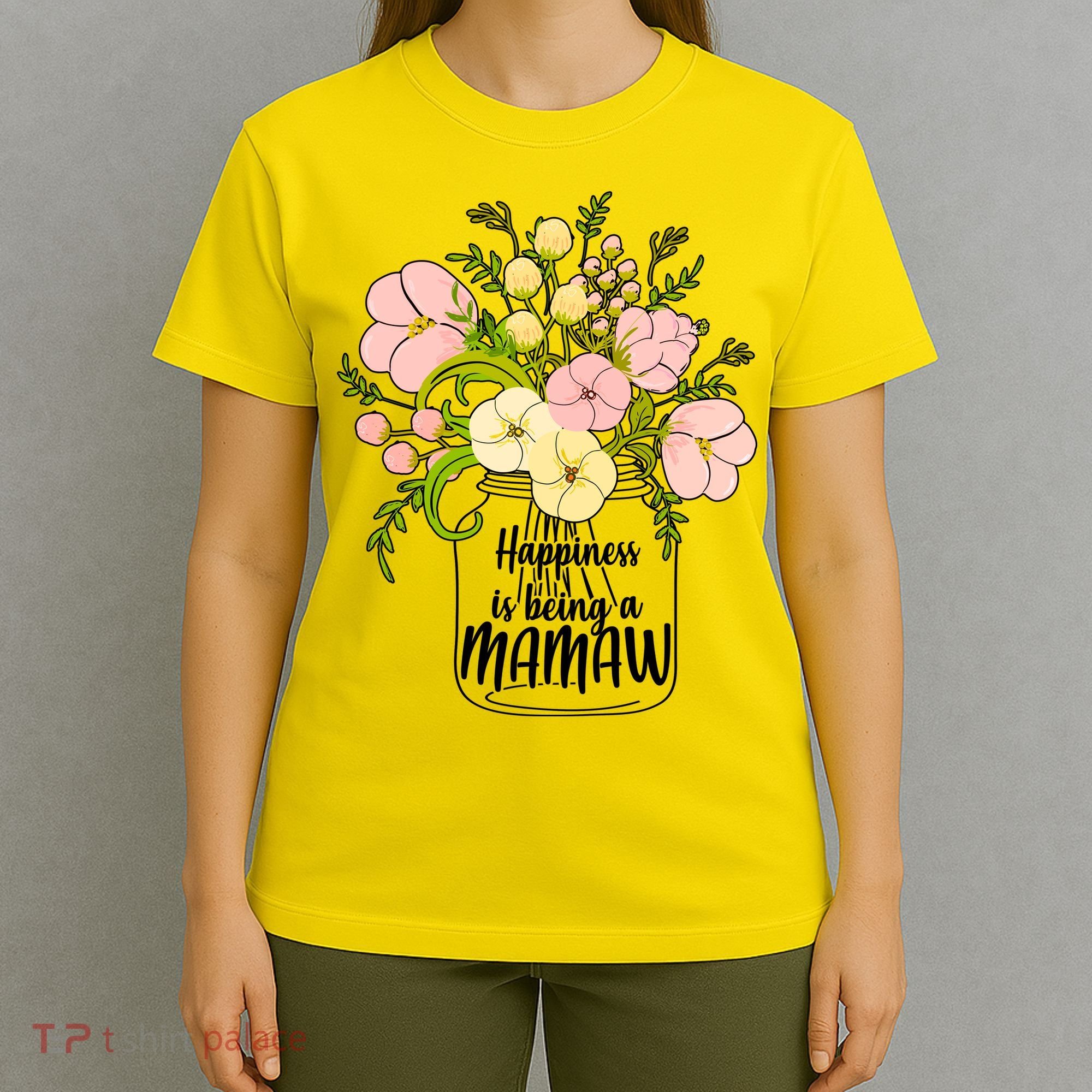 Happiness Is Being A Mamaw T-Shirt