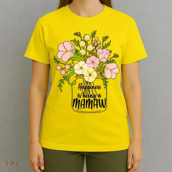 Happiness Is Being A Mamaw T-Shirt