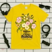 Happiness Is Being A Mamaw T-Shirt thumb 5