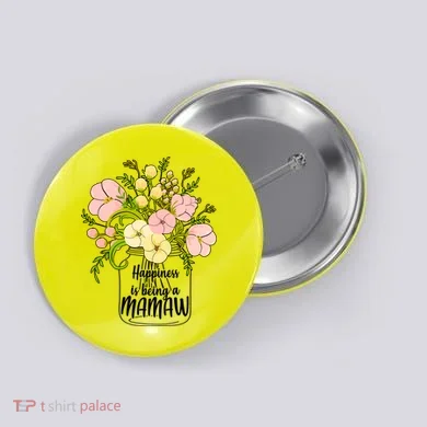 Happiness Is Being A Mamaw Button
