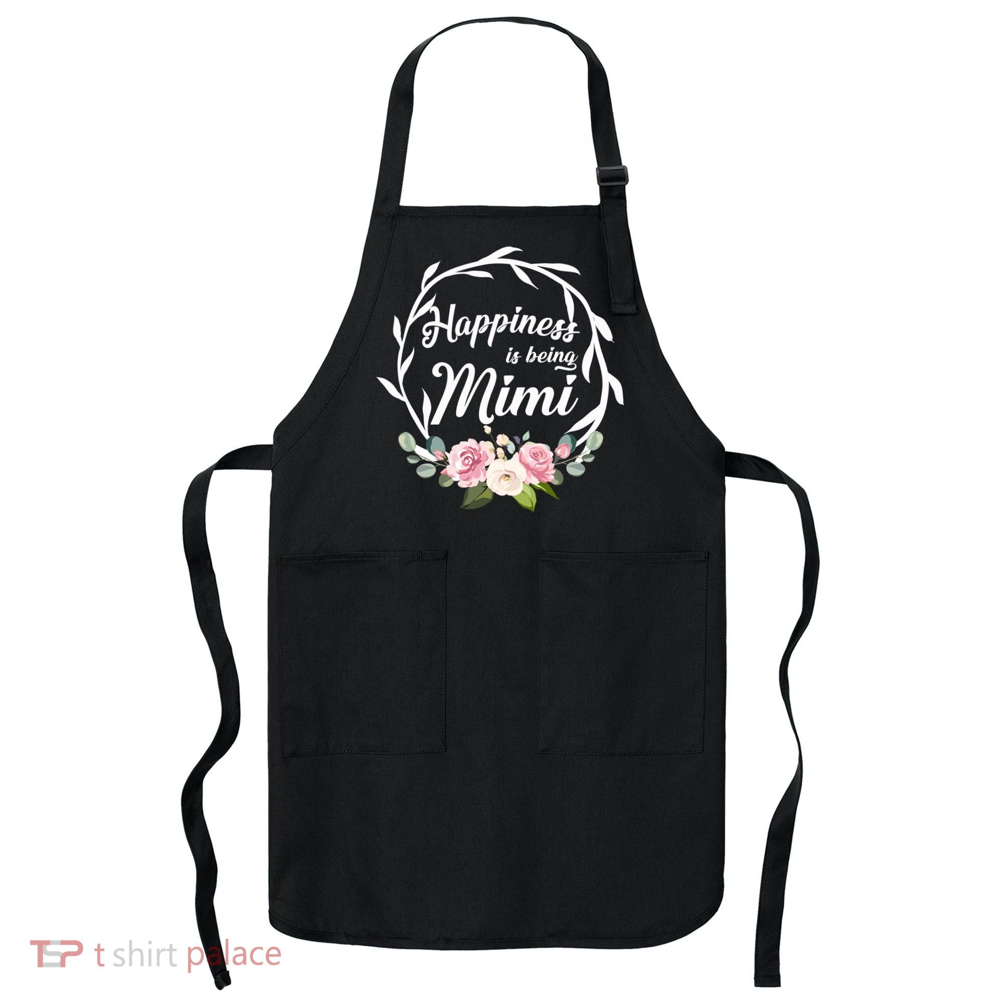 Happiness Is Being A Mimi Apron