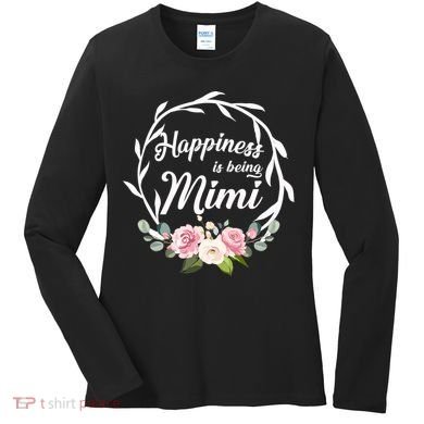 Happiness Is Being A Mimi Women's Long Sleeve Shirt