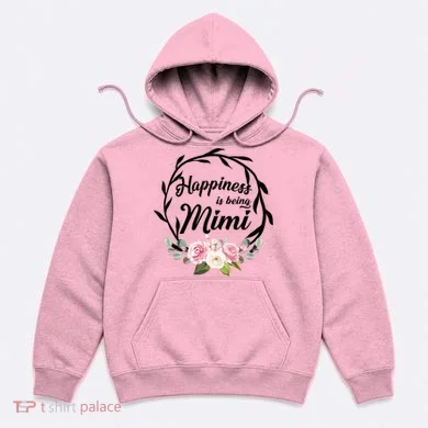 Happiness Is Being A Mimi Hoodie