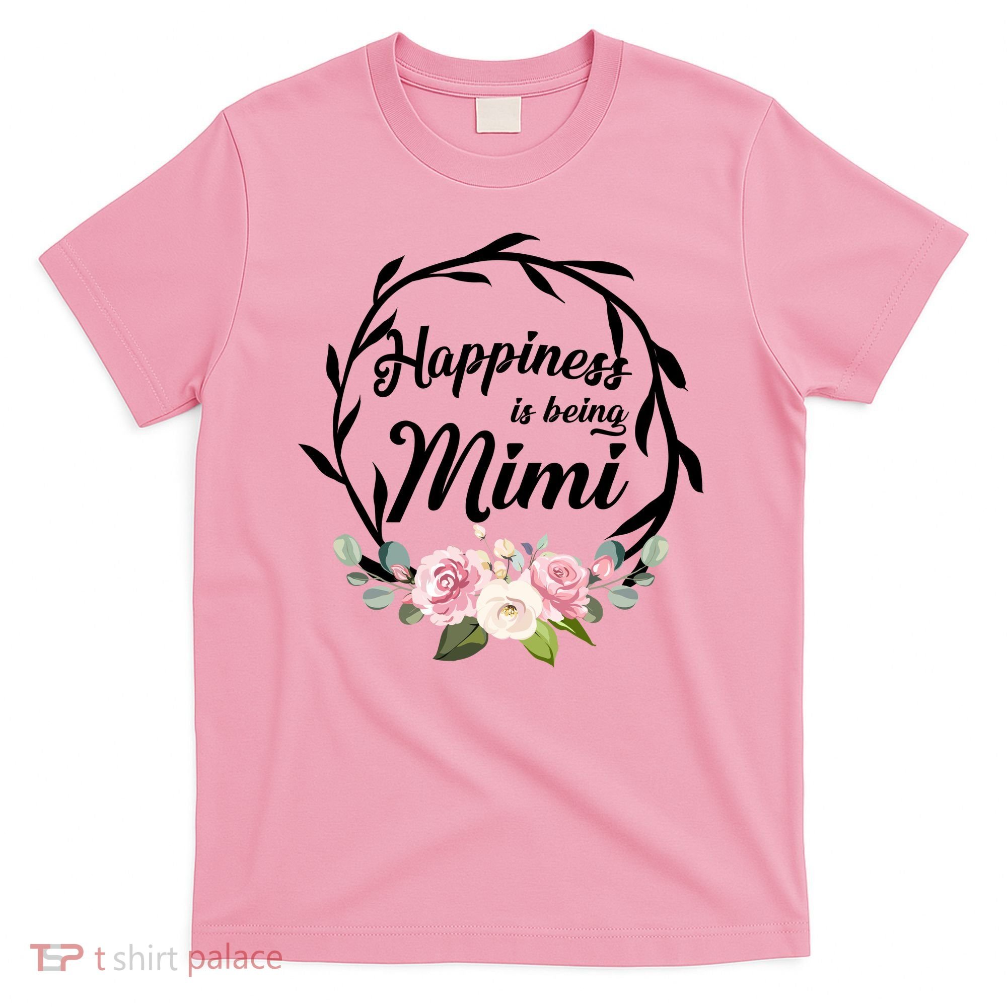 Happiness Is Being A Mimi T-Shirt
